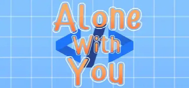 Alone With You