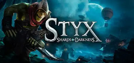 Styx: Shards of Darkness - Deluxe Edition