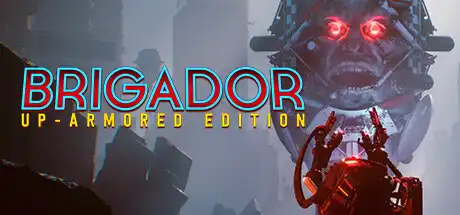 Brigador: Up-Armored Deluxe
